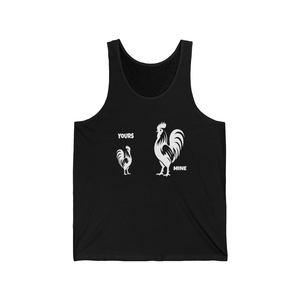 Rooster Comparison Tank Top — “Yours” vs “Mine” Funny Farm Animal Tank
