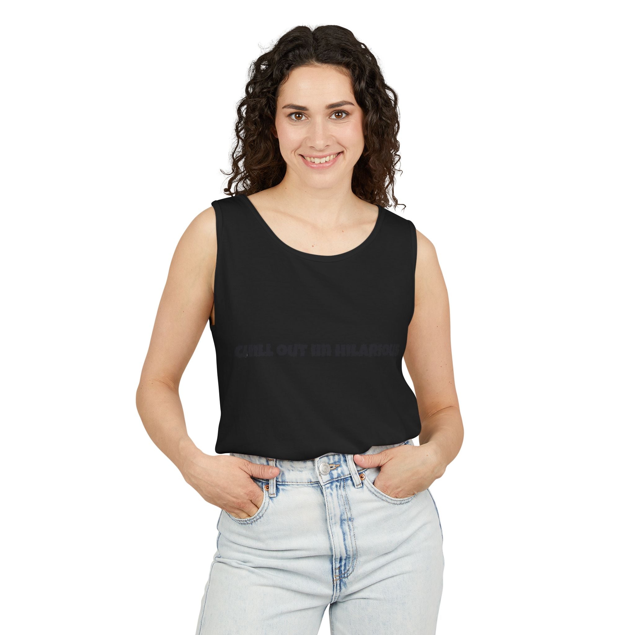 Graphic Tank — "Chill Out I'm Hilarious" Funny Slogan Tank Top