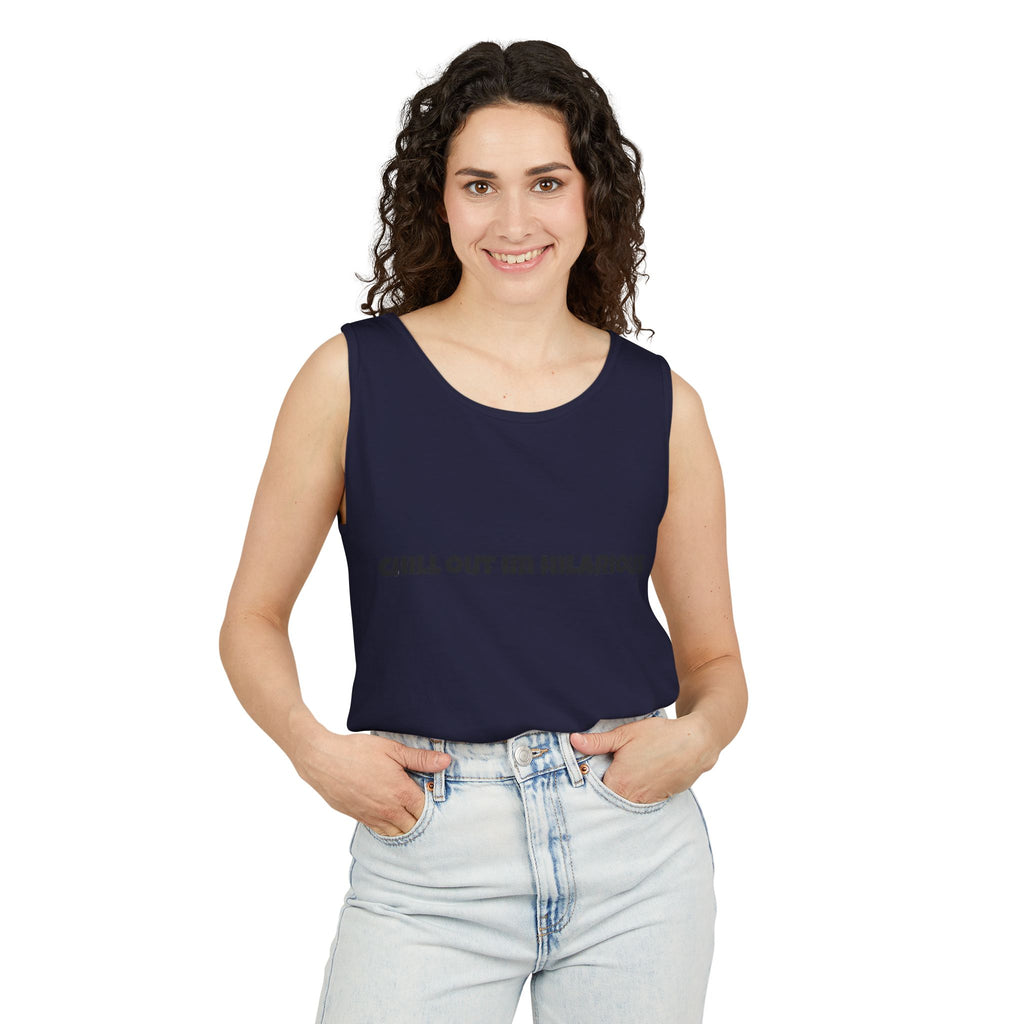 Graphic Tank — "Chill Out I'm Hilarious" Funny Slogan Tank Top