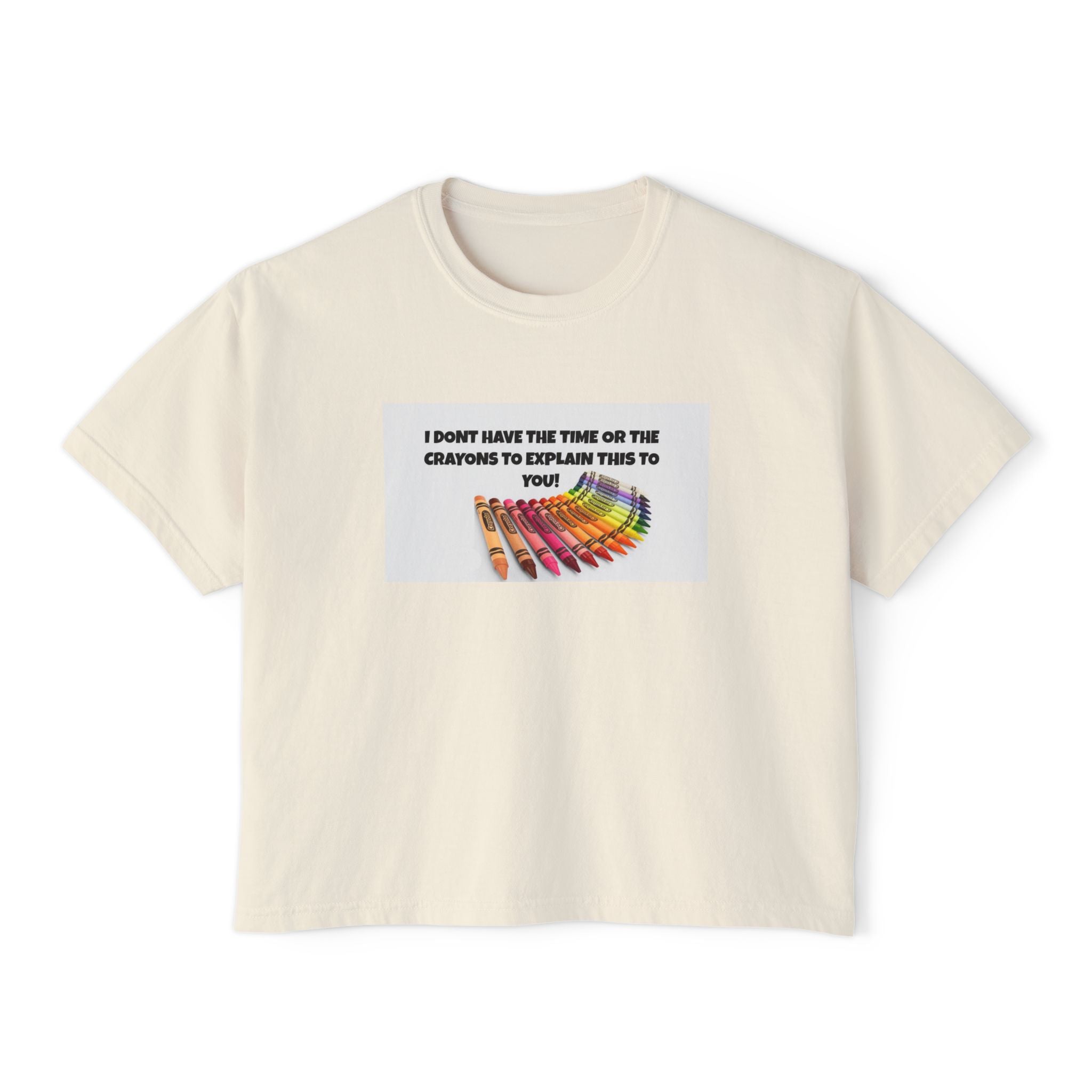 Women's Boxy Tee - 'I Don't Have Time' Colorful Crayons Graphic
