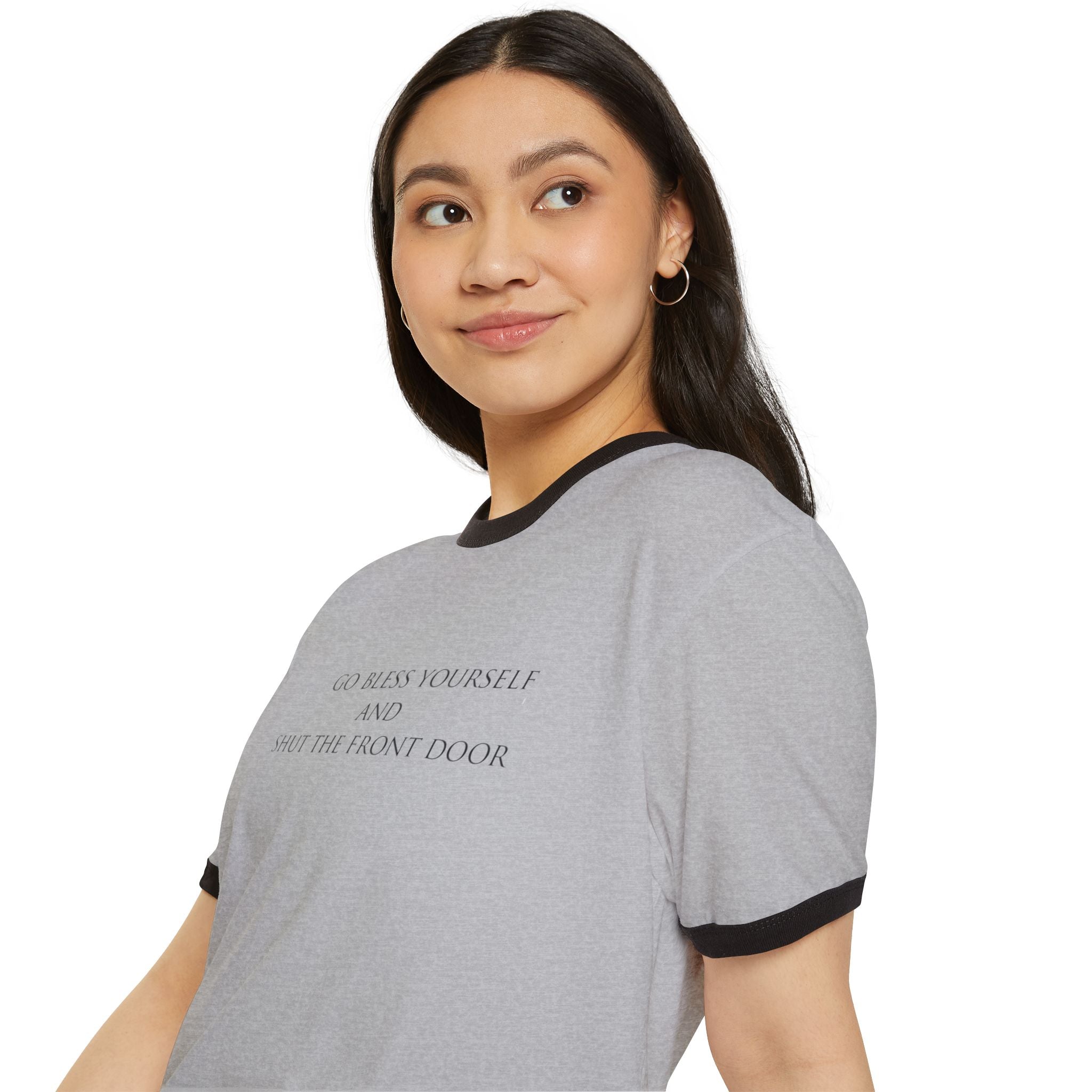 Ringer Tee — "Go Bless Yourself and Shut the Front Door" Funny Southern Saying